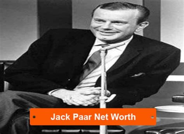 Jack Paar Net Worth at Death, Date, Place and Cause of Death, Family, etc